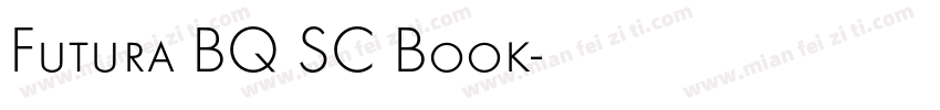 Futura BQ SC Book字体转换